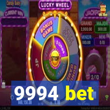 9994 bet